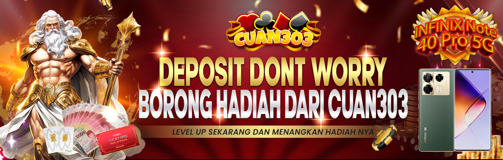 DEPOSIT DONT WORRY CUAN303