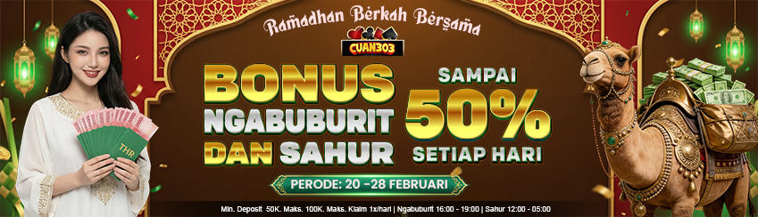 BONUS SPECIAL SAHUR BERSAMA CUAN303