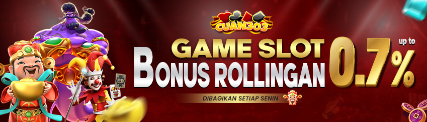 BONUS COMMISION / ROLINGAN SLOT UP TO 0,7% DIBAGIKAN SETIAP HARI SENIN. S&K BERLAKU.	