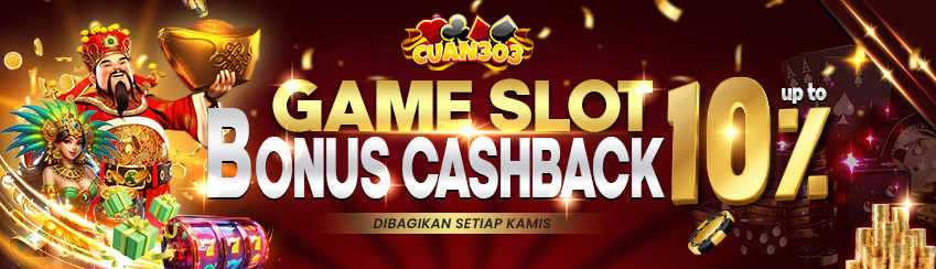 BONUS CASHBACK SLOT UP TO 10%. DIBAGIKAN SETIAP HARI KAMIS S&K BERLAKU.	