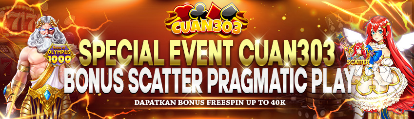 CUAN303 BONUS SCATTER
