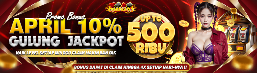 BONUS APRIL GULUNG JACKPOT 10%